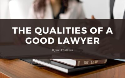 The Qualities of a Good Lawyer