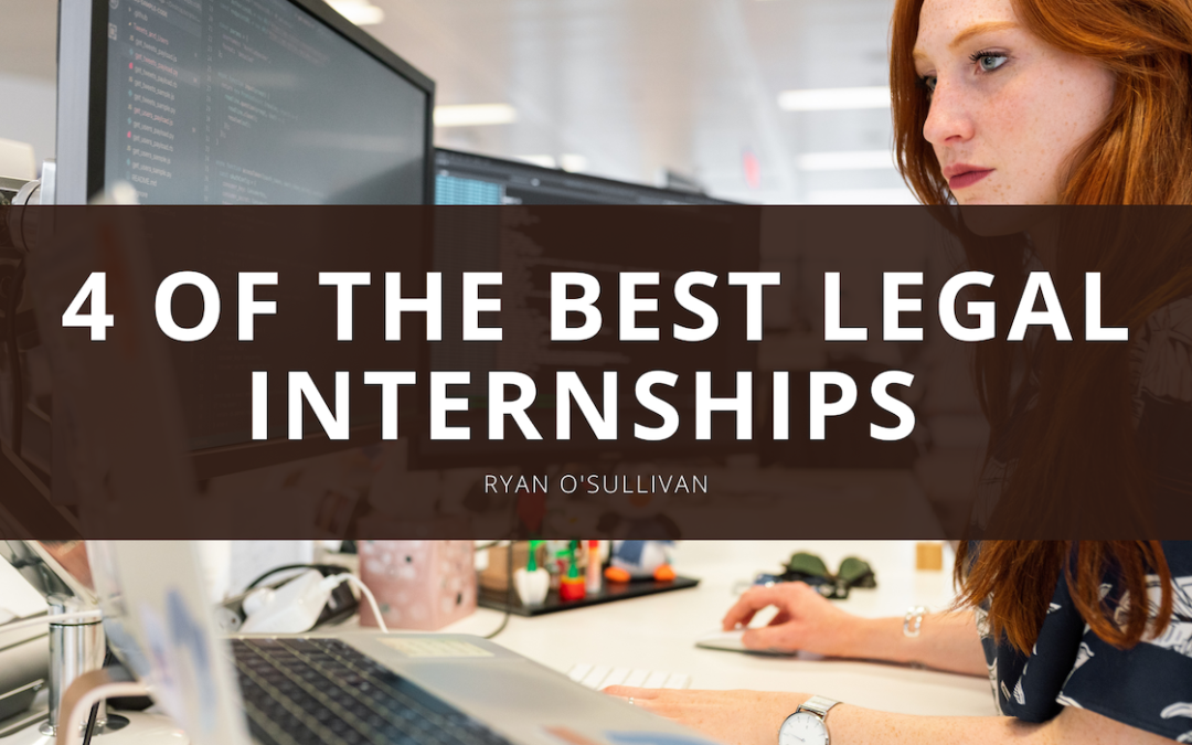 Ryan O'Sullivan 4 Of The Best Legal Internships